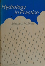 Cover of: Hydrology in practice by Elizabeth M. Shaw