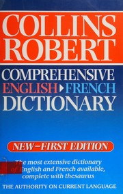 Cover of: Collins Robert comprehensive French-English dictionary