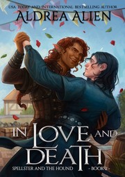 Cover of: In Love and Death: MM Bi-awakening Romantic Fantasy