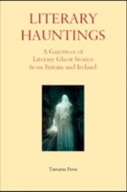 Cover of: Literary Hauntings by R. B. Russell, Rosalie Parker, Mark Valentine, Michael Ashley