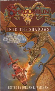 Cover of: Into the Shadows by Jordan K. Weisman, Jordan K. Weisman