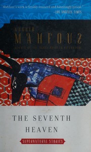 Cover of: The Seventh Heaven by نجيب محفوظ,, Mariano Antolín Rato, نجيب محفوظ,