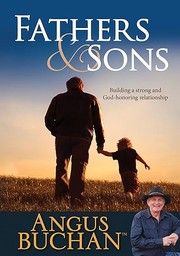 Cover of: Fathers and sons: Building a strong and God-honoring relationship.