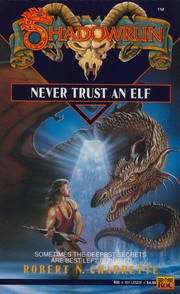 Cover of: Never Trust An Elf by Robert N. Charrette, Robert N. Charrette