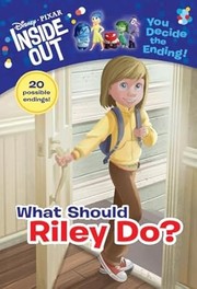 Cover of: Inside Out Chapter Book #1: What Should Riley Do?