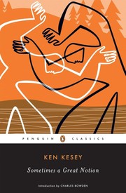 Cover of: Sometimes a Great Notion (Penguin Classics) by Ken Kesey, Ken Kesey