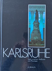 Cover of: Karlsruhe: Stadt zwischen Reissbrett und Phantasie