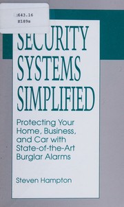 Cover of: Security Systems Simplified: Protecting Your Home, Business, and Car with State-of-the-Art Burglar Alarms