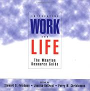 Cover of: Integrating work and life by edited by Stewart D. Friedman, Jessica DeGroot, Perry M. Christensen.