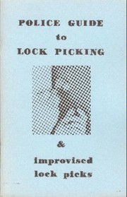 Cover of: Police Guide to Lock Picking & Improvised Lock Picks