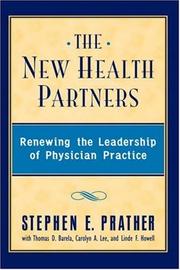 Cover of: The New Health Partners: Renewing the Leadership of Physician Practice
