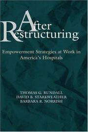 Cover of: After restructuring: empowerment strategies at work in America's hospitals