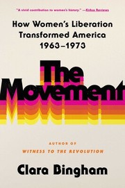 Cover of: Movement: How Women's Liberation Transformed America 1963-1973