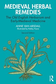 Cover of: Medieval Herbal Remedies by Anne Van Arsdall, Anne Van Arsdall