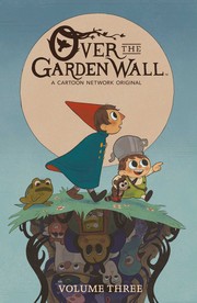 Cover of: Over the Garden Wall: Volume 3