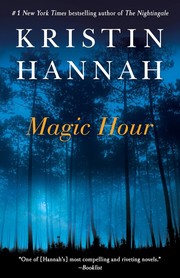 Cover of: Magic Hour by Kristin Hannah, Suzanne Toren