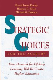 Cover of: Strategic choices for the academy by Daniel James Rowley