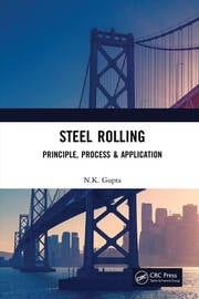 Steel Rolling by N. K. Gupta