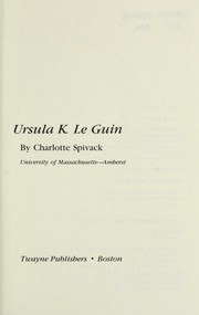 Cover of: Ursula K. Le Guin by Charlotte Spivack