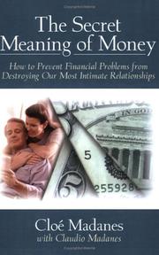 Cover of: The Secret Meaning of Money: How to Prevent Financial Problems from Destroying Our Most Intimate Relationships