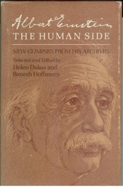 Cover of: Albert Einstein, the human side: new glimpses from his archives