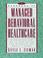 Cover of: The handbook of managed behavioral healthcare