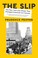 Cover of: The Slip