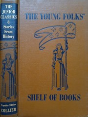 Cover of: The Junior Classics Popular Edition Collier: Volume 8- Stories from History