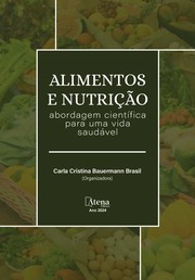 Cover of: Alimentos e nutrição: abordagem científica para uma vida saudável by Edited by Atena Editora