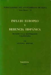 Cover of: Influjo Europeo y herencia hispánica: Mayans y la ilustración valenciana