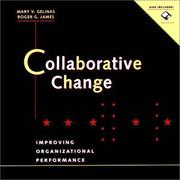 Cover of: Collaborative change: improving organizational performance