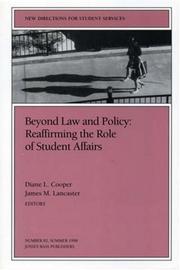 Cover of: Beyond Law and Policy: Reaffirming the Role of Student Affairs by Diane L. Cooper, James M. Lancaster