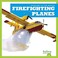 Cover of: Firefighting Planes