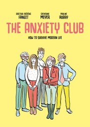 Cover of: Anxiety Club: How to Survive Modern Life