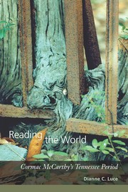 Cover of: Reading the world: Cormac McCarthy's Tennessee period