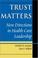 Cover of: Trust matters