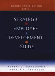 Cover of: Strategic Employee Development Guide, Group Facilitation Guide by Robert O. Brinkerhoff, Rhonda C. Messinger, Robert O. Brinkerhoff, Rhonda C. Messinger