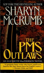 Cover of: The PMS outlaws by Sharyn McCrumb, Sharyn McCrumb