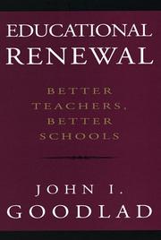 Educational renewal by John I. Goodlad