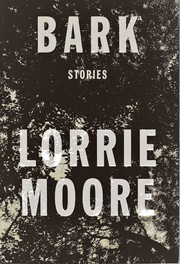 Cover of: Bark by Lorrie Moore