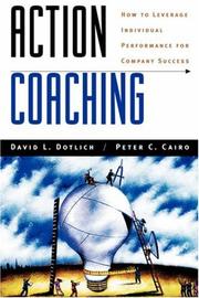 Cover of: Action Coaching: How to Leverage Individual Performance for Company Success