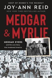 Cover of: Medgar and Myrlie: Medgar Evers and the Love Story That Awakened America