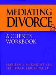 Cover of: Mediating divorce by Marilyn S. McKnight