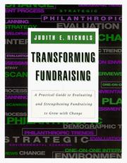Cover of: Transforming fundraising: a practical guide to evaluating and strengthening fundraising to grow with change