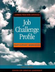 Cover of: Job Challenge Profile by Cynthia D. McCauley, Patricia J. Ohlott, Marian N. Ruderman, Center for Creative Leadership