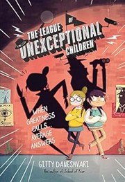 Cover of: The League of Unexceptional Children by Gitty Daneshvari