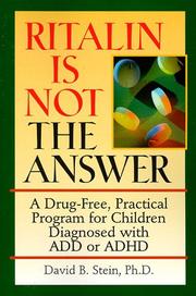 Cover of: Ritalin is not the answer by David B. Stein