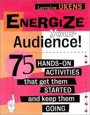 Cover of: Energize Your Audience by Lorraine L. Ukens, Lorraine Ukens