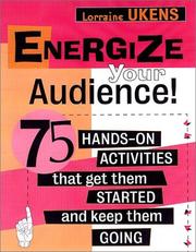 Cover of: Energize Your Audience: 75 Quick Activities That Get them Started, and Keep Them Going