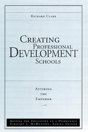 Effective professional development schools by Richard W. Clark